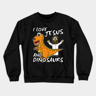 I Love Jesus And Dinosaurs Church Humor Crewneck Sweatshirt